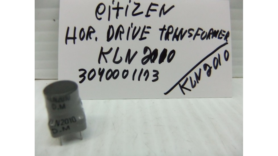 Citizen KLN2010  transformateur horizontal drive .
